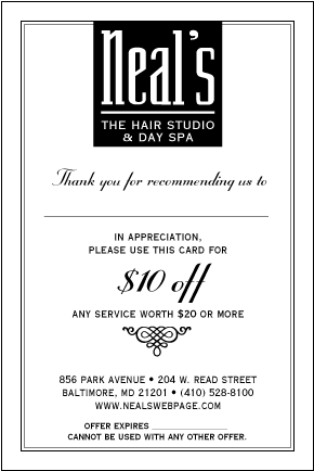 Neal's New Customer coupon - 856 Park Ave -  Phone 410-528-8100